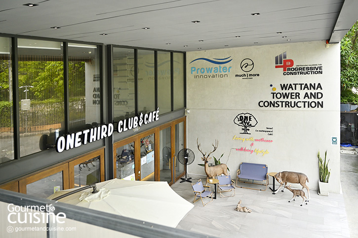 Onethird Club & Café คาเฟ่สเปซสงบ แสนสบาย