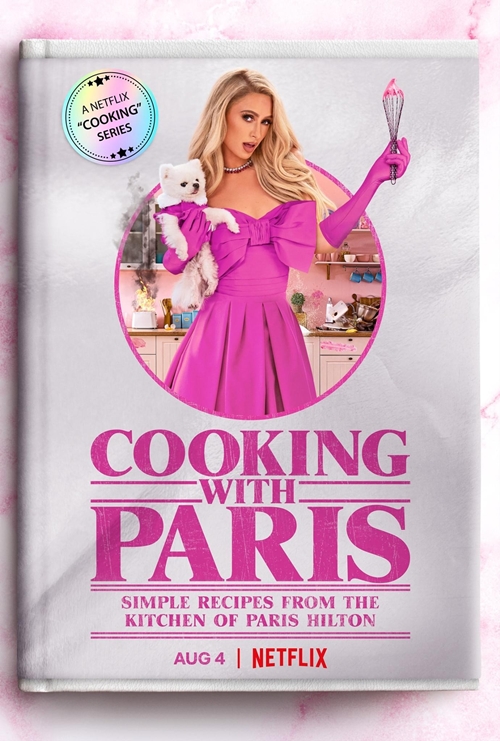 Cooking with Paris ปารีส ฮิลตันกับรายการทำอาหารสุดเลิศ (และอลเวง) ของเธอจาก NETFLIX