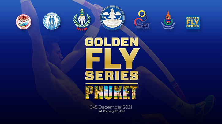 การกีฬาแห่งประเทศไทย จัดงาน “Golden Fly Series Phuket 2021” ครั้งแรกในเอเชีย ยกระดับมาตรฐานกีฬา พร้อมสร้างความเชื่อมั่นและฟื้นฟูเศรษฐกิจไทย