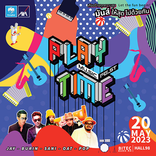 กรุงไทย–แอกซ่า ประกันชีวิต มอบของขวัญสุดพิเศษเอาใจลูกค้า จัดงาน “KTAXA Play Time Music Festival Let the fun begin