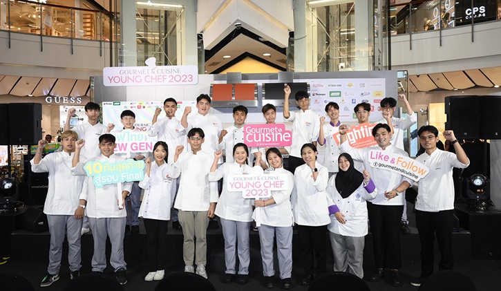 “Gourmet & Cuisine Young Chef 2023”  ต่อยอดปั้นเชฟ New Gen หน้าใหม่  ป้อนวงการอาหารเมืองไทย