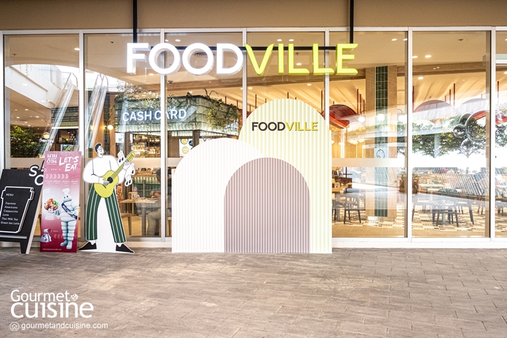 พาฟู้ดดี้ชิม 7 ร้านดัง แถมยังอร่อยหลากสไตล์ใน “Food Ville” ที่ Central Eastville