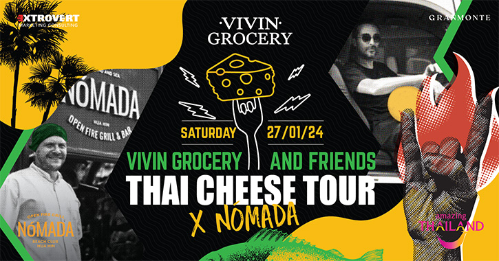 “ Thai Cheese Tour with VIVIN Grocery and Friends 2023-2024 : “Thai Cheese Rocks!”