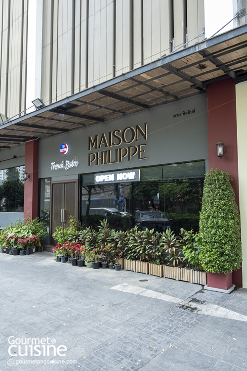 “Maison Philippe” ร้านอาหารฝรั่งเศสรสเลิศบรรยากาศบิสโทร บ้านหลังใหม่ของเชฟฟิลิปป์