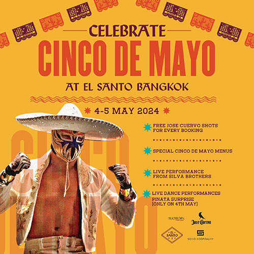 มาสนุกกันให้ลืมโลก! กับเทศกาล Cinco de Mayo ที่ El Santo 