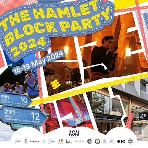 ร่วมฉลองครบรอบ 1 ปี โรงแรมอาศัย กรุงเทพ สาทร กับงาน ‘The Hamlet Block Party’ พบกิจกรรมสุดฮิป และแหล่งแฮงก์เอ้าท์ใหม่