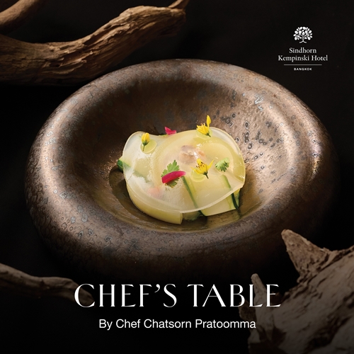 สัมผัสประสบการณ์ความอร่อยกับ New Chef’s Table ที่ห้องอาหารเฟลอริช โรงแรมสินธร เคมปินสกี้ กรุงเทพฯ