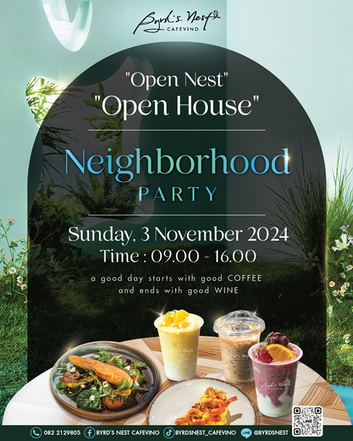 Byrd’s Nest CafeVino จัดกิจกรรม “Open Nest” “Open House” Neighborhood Party  ชวน “เชฟณัฐ- ณัฐพงศ์ จันทร์นวล” มาร่วมรังสรรค์อาหารสุดเอ็กซ์คลูซีฟให้ลูกค้าคนสำคัญ 